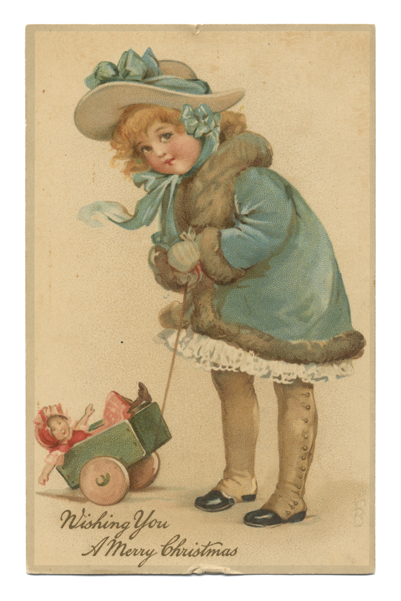 Christmas Greeting Postcard, Young girl in spats, blue coat, and hat with blue ribbon pulls a small cart with a doll in it; also contains text