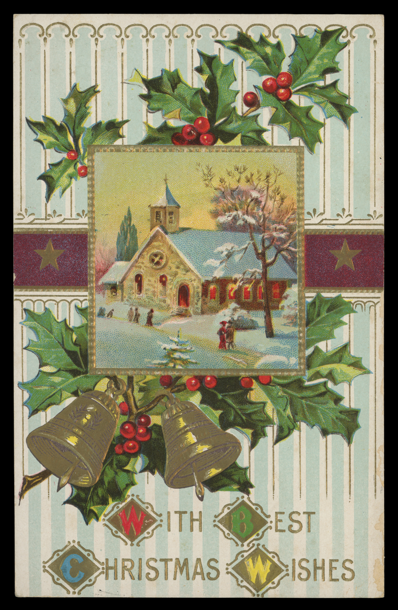 Christmas Postcard, Postcard with decorative background containing holly and bells; also contains text and image of church in snow